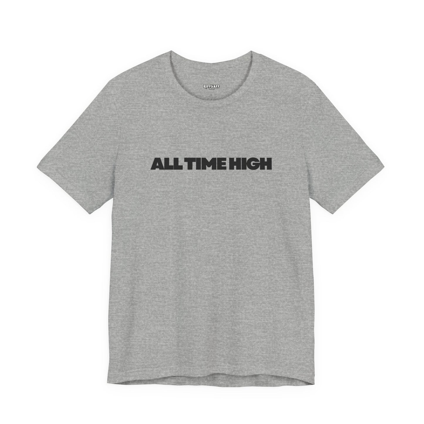 All Time High Graphic Tee — Minimalist Text T‑Shirt