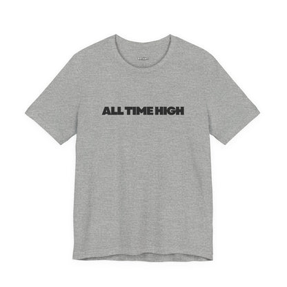 All Time High Graphic Tee — Minimalist Text T‑Shirt