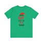 Riff Raff Wear The Elf Made Me Do It Unisex Jersey Short Sleeve Tee