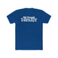 Humorous Unisex Cotton Crew Tee - 'Old Enough To Know Better. & Still Doing It.' Riff Raff Wear