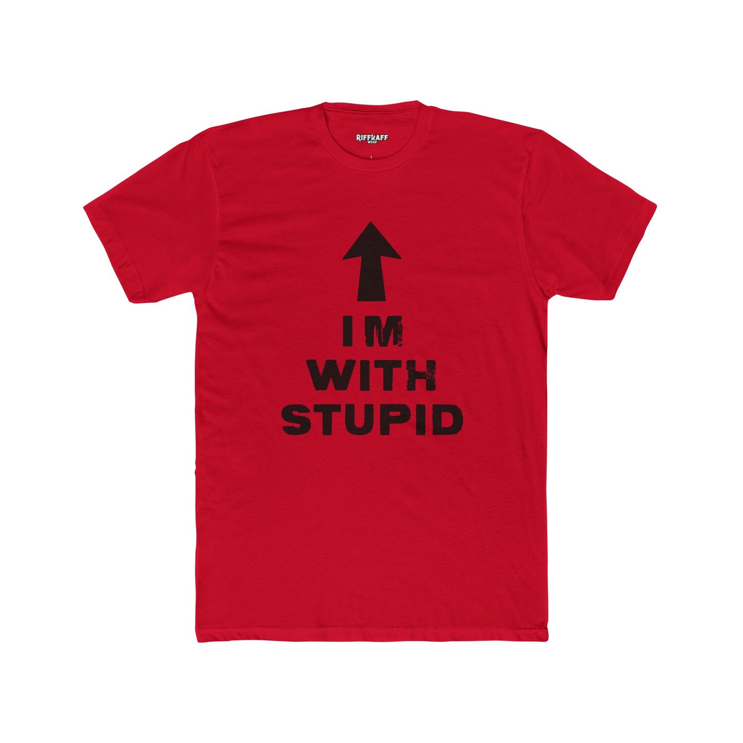 Funny Unisex Cotton Crew Tee - 'I'M WITH STUPID' Graphic Tee - Riff Raff Wear
