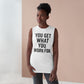 Motivational Unisex Tank Top - "You Get What You Work For" - Riff Raff Wear