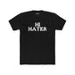 Unisex Cotton Crew Tee - "Hi Hater, Bye Hater" Graphic Shirt - Riff Raff Wear