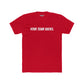 Unisex Cotton Crew Tee - Your Team Sucks - Casual Fan Apparel - Riff Raff Wear