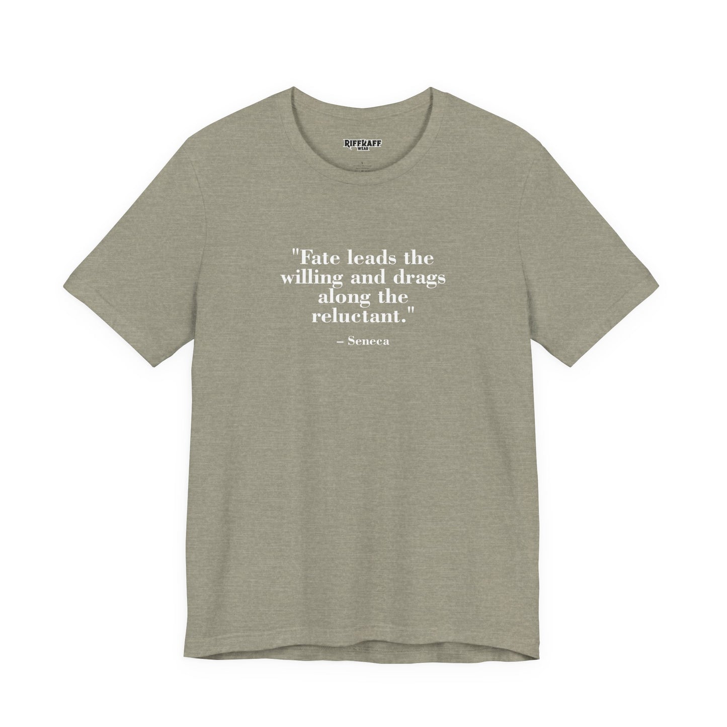 Fate leads the willing and drags along the reluctant - Unisex Jersey Short Sleeve Tee  Mind Forge -Raff Raff Wear