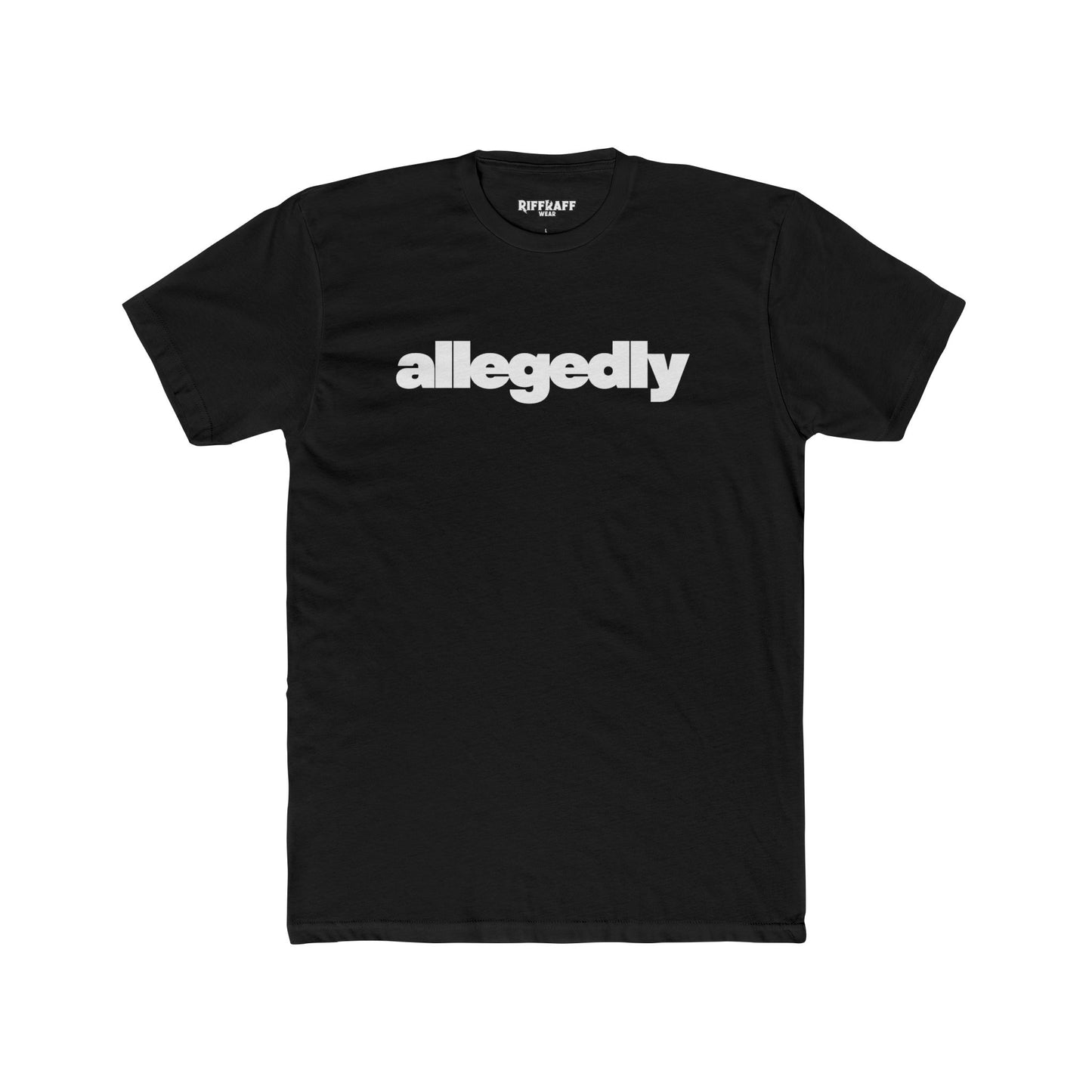 Casual Streetwear Tee - 'Allegedly' Unisex Cotton Crew - Riff Raff Wear