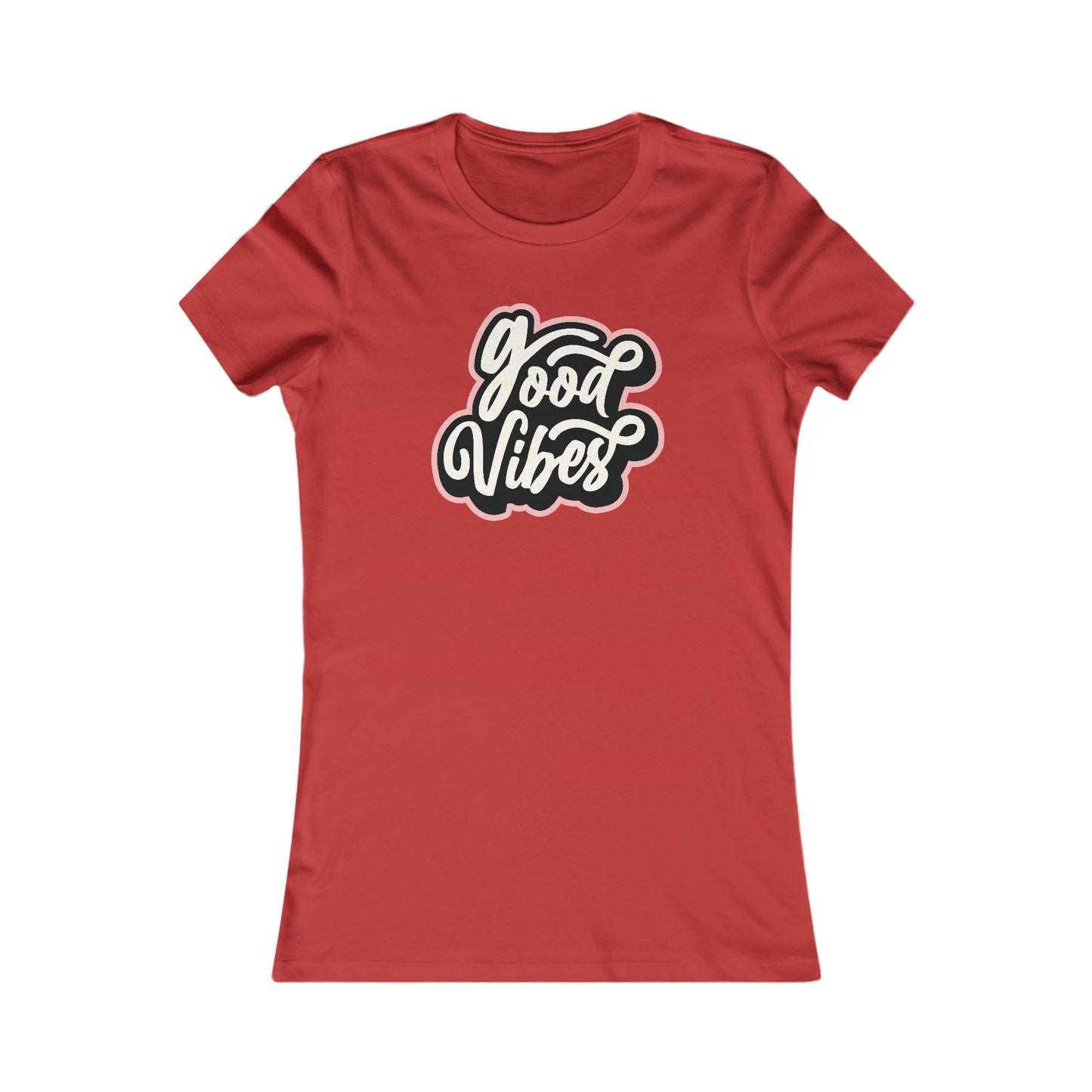 Riff Raff Wear Good Vibes Women's Favorite Tee