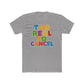 Colorful 'Too Real to Cancel' Unisex Cotton Crew Tee - Casual Vibe - Riff Raff Wear
