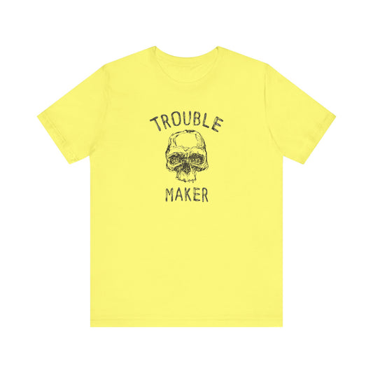 Riff Raff Wear Trouble Maker Unisex Jersey Short Sleeve Tee