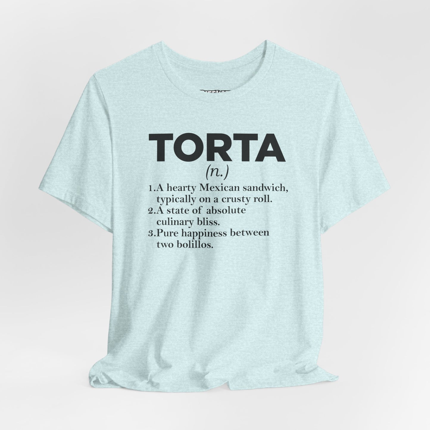 Tee - "TORTA" Definition Shirt (Mexican Sandwich Lover Tee) - Riff Raff Wear