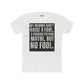 Funny Unisex Cotton Crew Tee - 'My Momma Didn't Raise a Fool' Graphic T-Shirt - Riff Raff Wear