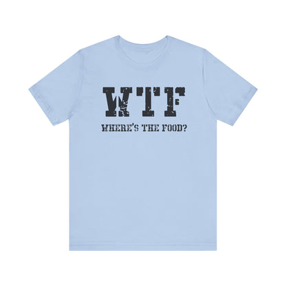 Dad Funny WTF Unisex Jersey Short Sleeve Tee