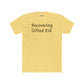 Recovering Gifted Kid Unisex Cotton Crew Tee - Casual Humor Shirt for Gifted Students and Adults -Riff Raff Wear