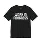 Work in Progress T-shirt