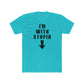 Funny Unisex Cotton Crew Tee - "I'm With Stupid" Graphic T-Shirt - Riff Raff Wear