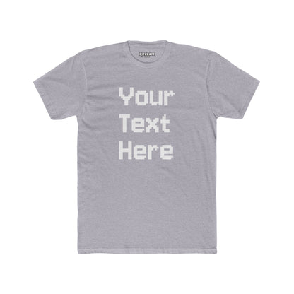 Customizable Unisex Cotton Crew Tee - Your Text Here - Riff Raff Wear