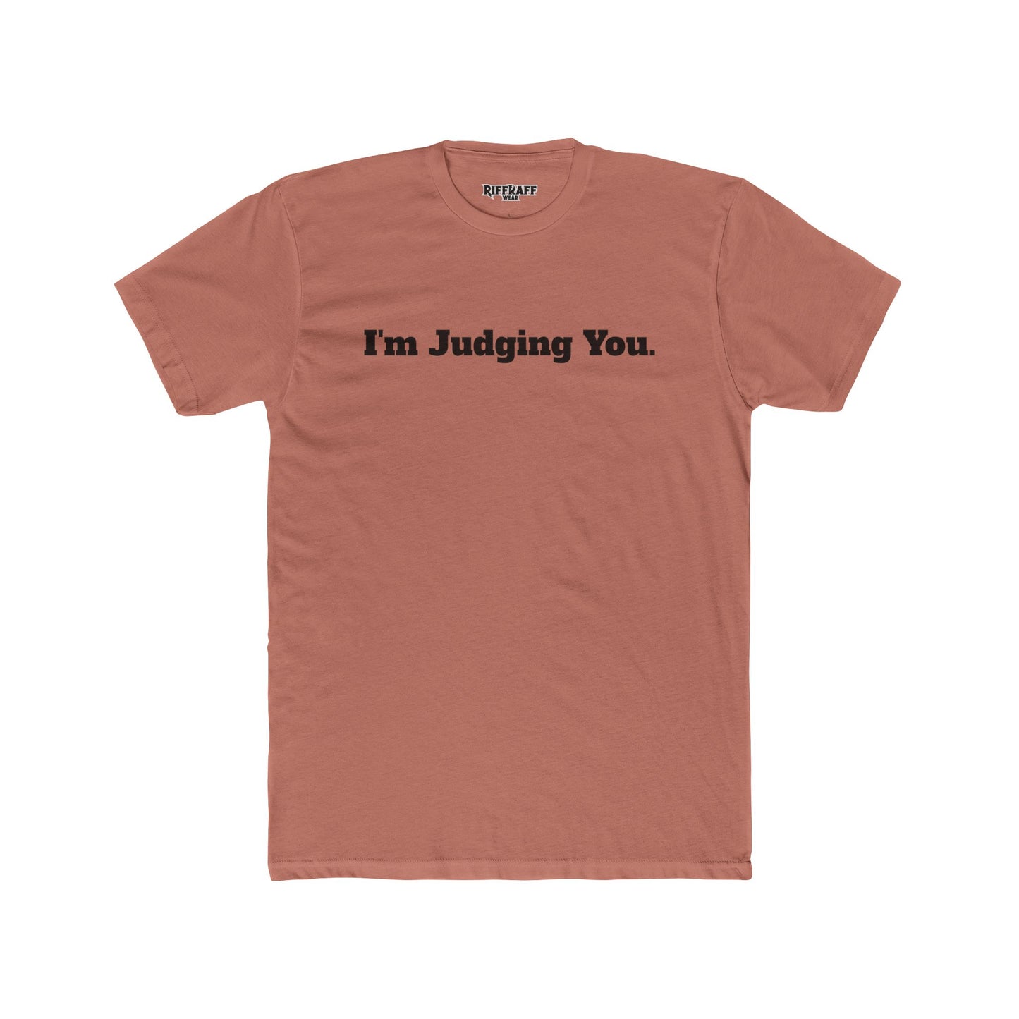 I'm Judging You Unisex Cotton Crew Tee - Riff Raff Wear