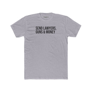 Send Lawyers, Guns & Money Unisex Cotton Crew Tee - Casual Statement T-Shirt - Riff Raff Wear