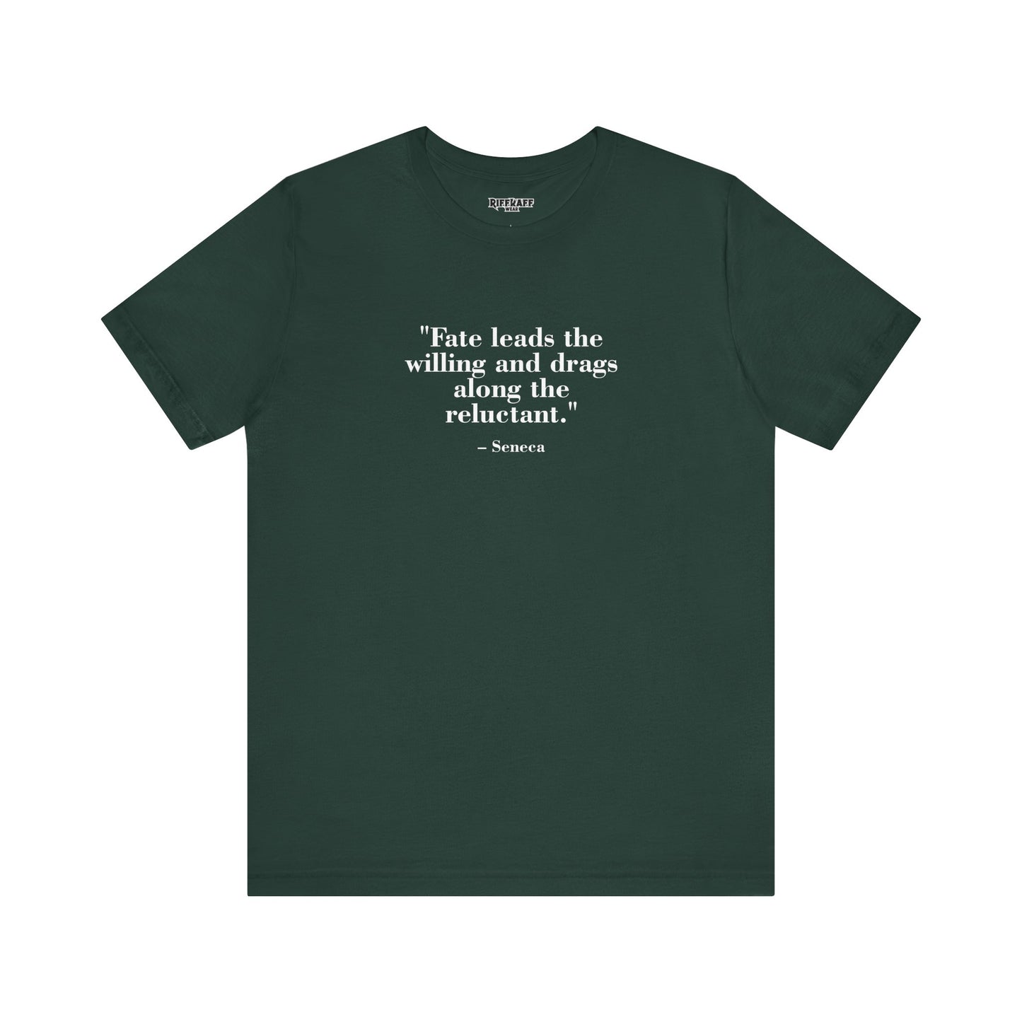 Fate leads the willing and drags along the reluctant - Unisex Jersey Short Sleeve Tee  Mind Forge -Raff Raff Wear