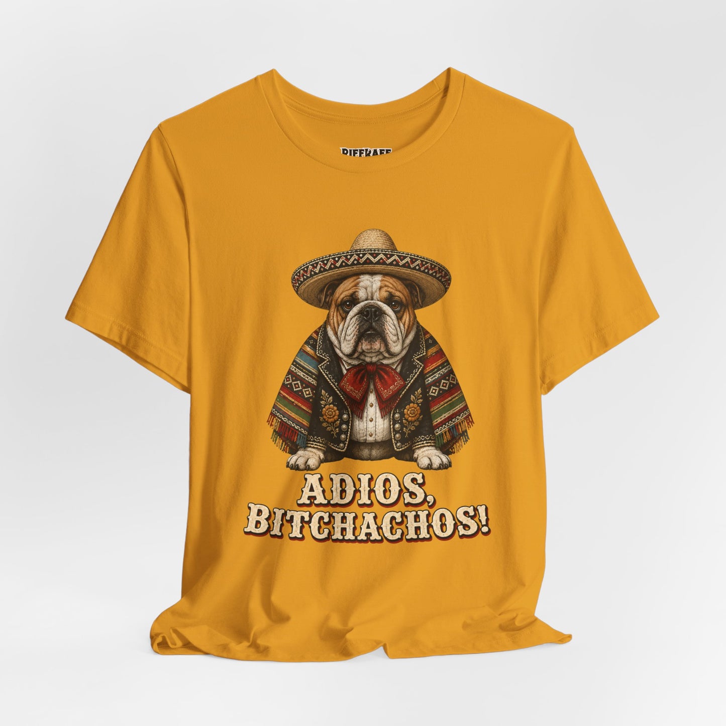 Bulldog in Sombrero T‑Shirt "Adios, Bitchachos!" Funny Mexican Fiesta Tee