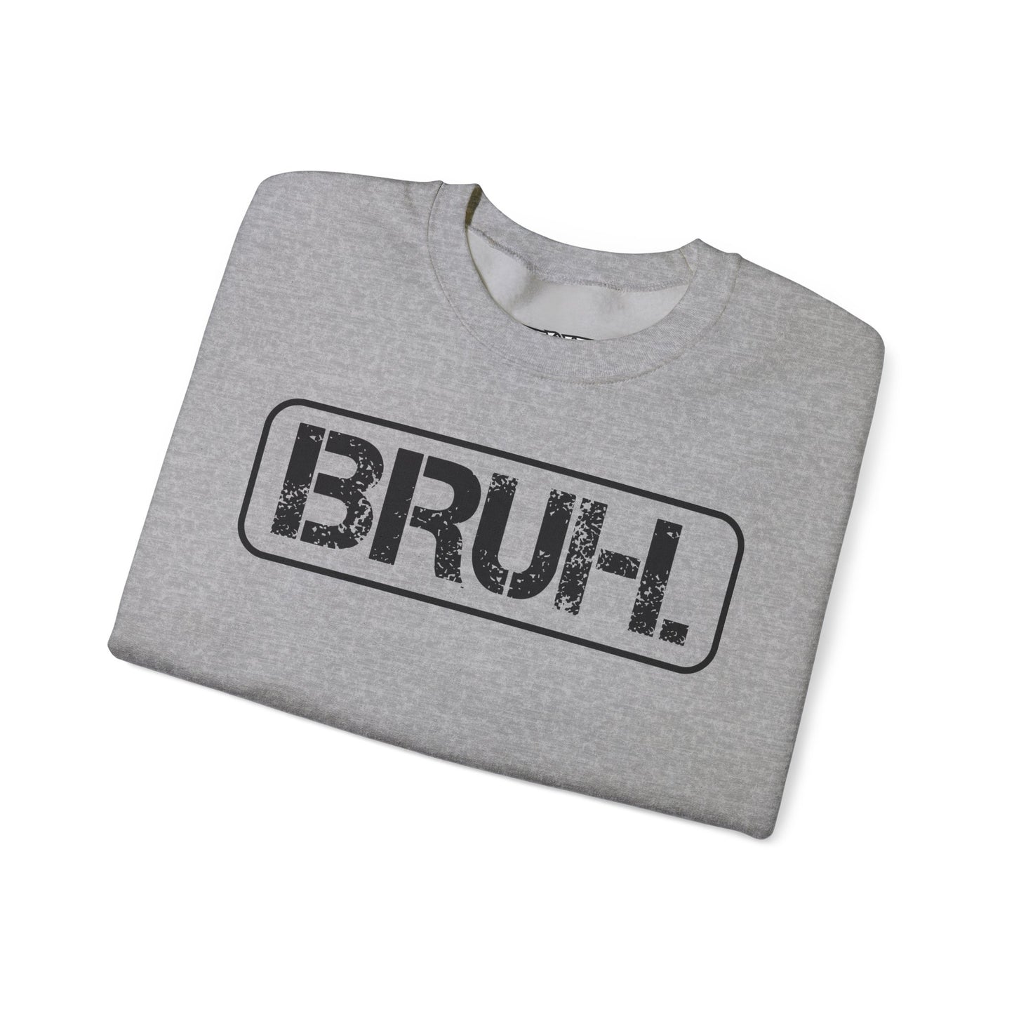 Bruh. Unisex Heavy Blend™ Crewneck Sweatshirt - Riff Raff Wear
