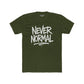 Never Normal Unisex Cotton Crew Tee - Casual Statement T-Shirt - Riff Raff Wear