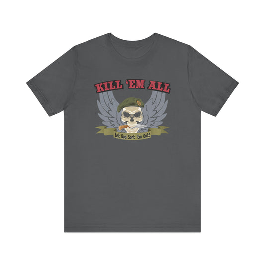 Riff Raff Wear Kill Em All Unisex Jersey Short Sleeve Tee