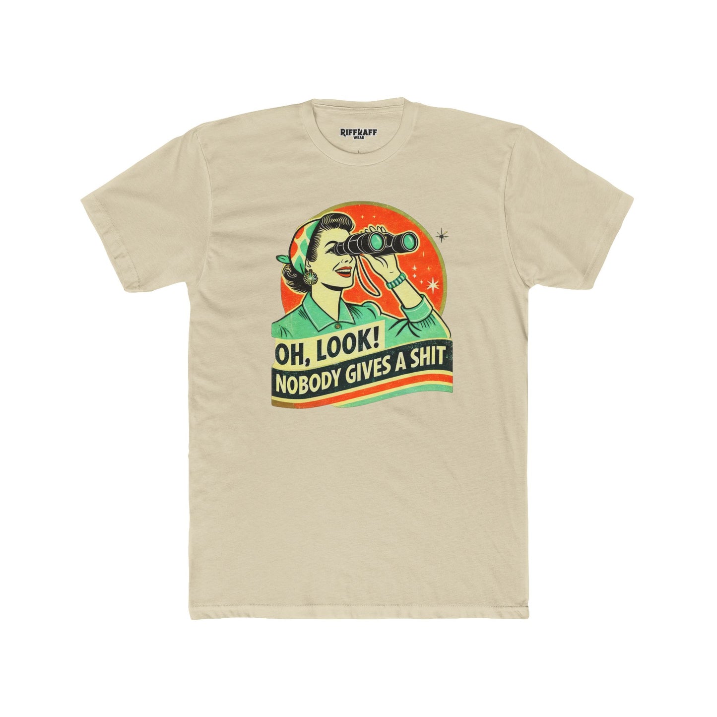 Funny Unisex Cotton Crew Tee - "Oh, Look! Nobody Gives a Shit" Graphic T-Shirt for Sarcastic Souls - Riff Raff Wear