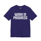 Work in Progress T-shirt