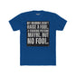 Funny Unisex Cotton Crew Tee - 'My Momma Didn't Raise a Fool' Graphic T-Shirt - Riff Raff Wear