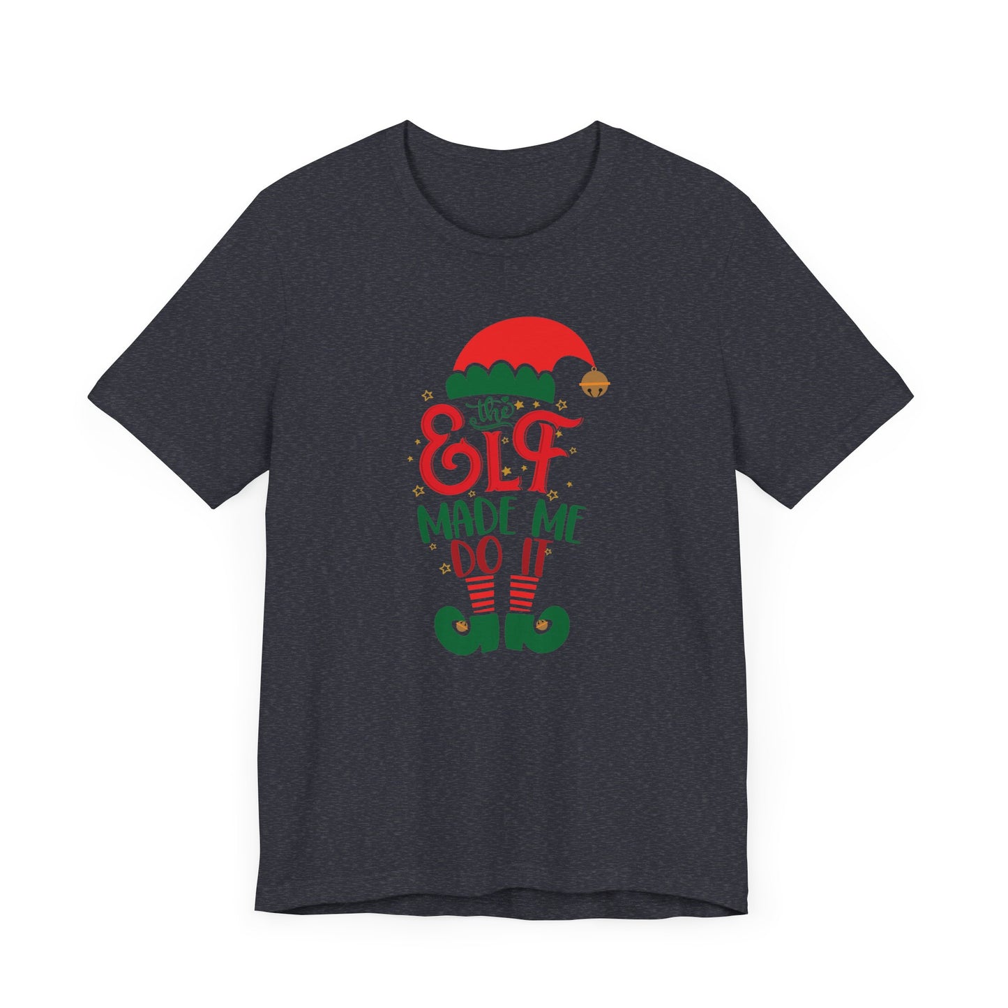 Riff Raff Wear The Elf Made Me Do It Unisex Jersey Short Sleeve Tee