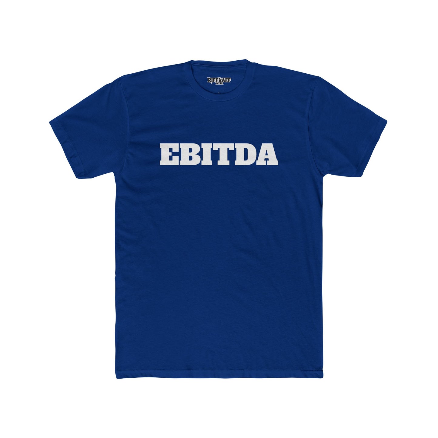 EBITDA - Unisex Cotton Crew Tee - Riff Raff Wear