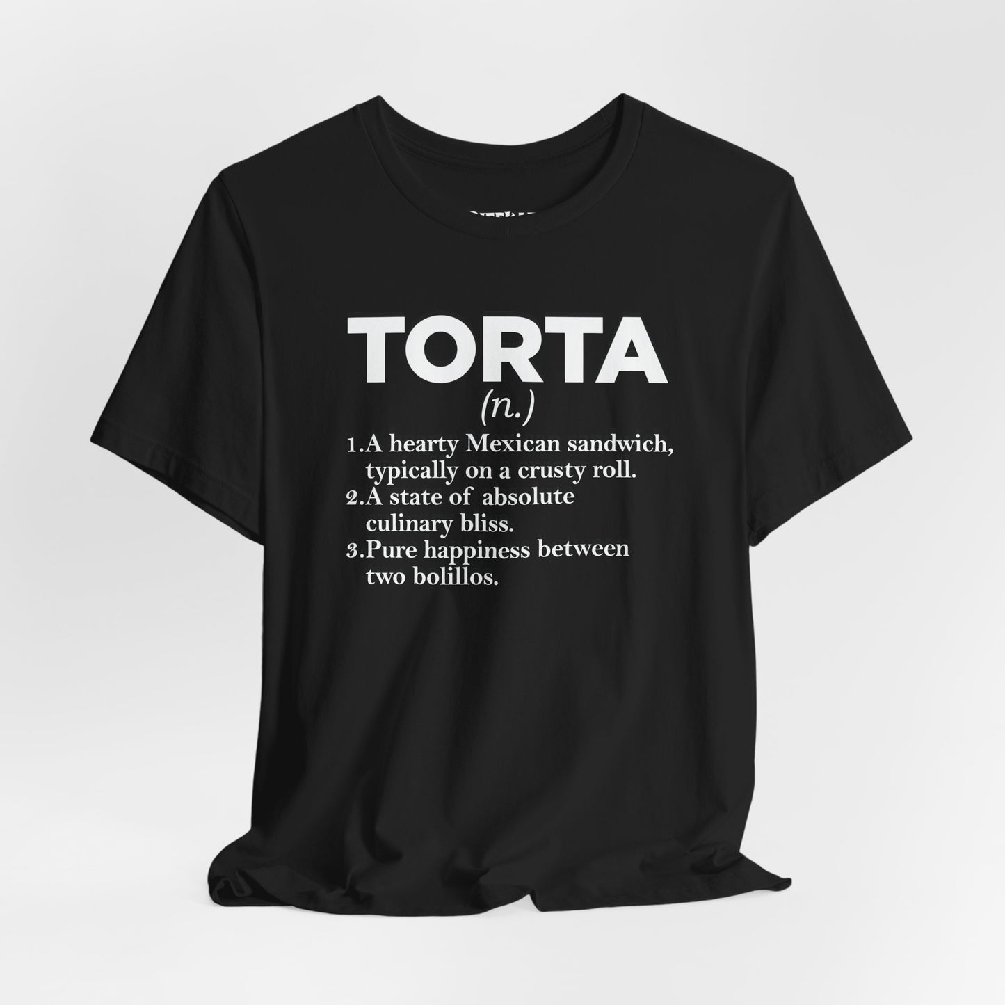 Tee - "TORTA" Definition Shirt (Mexican Sandwich Lover Tee) - Riff Raff Wear