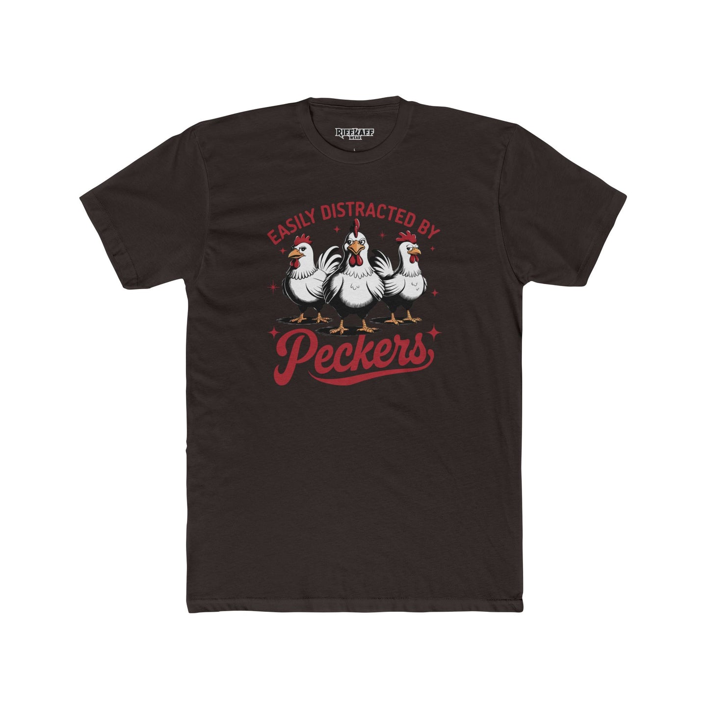 Easily Distracted by Peckers Unisex Cotton Crew Tee - Fun and Humorous Graphic T-Shirt - Riff Raff Wear