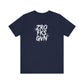 Unisex Graphic Tee - ZROFRSGVN, Casual Wear, Graphic Shirt, Streetwear, Everyday Fashion, Gift for Him/Her - Riff Raff Wear