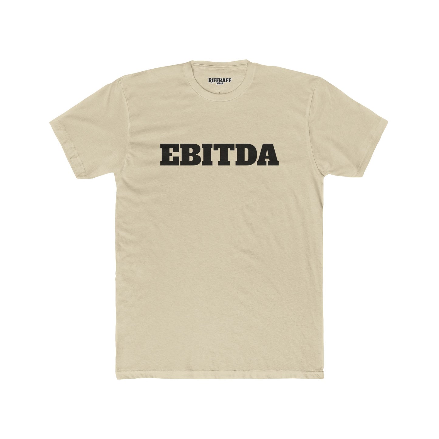 EBITDA - Unisex Cotton Crew Tee - Riff Raff Wear