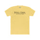 Still Cool Unisex Cotton Crew Tee - Just Ask My Mom - Riff Raff Wear