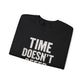 Unisex Crewneck Sweatshirt - "Time Doesn't Refund" - REBEL REPUBLIC - Riff Raff Wear