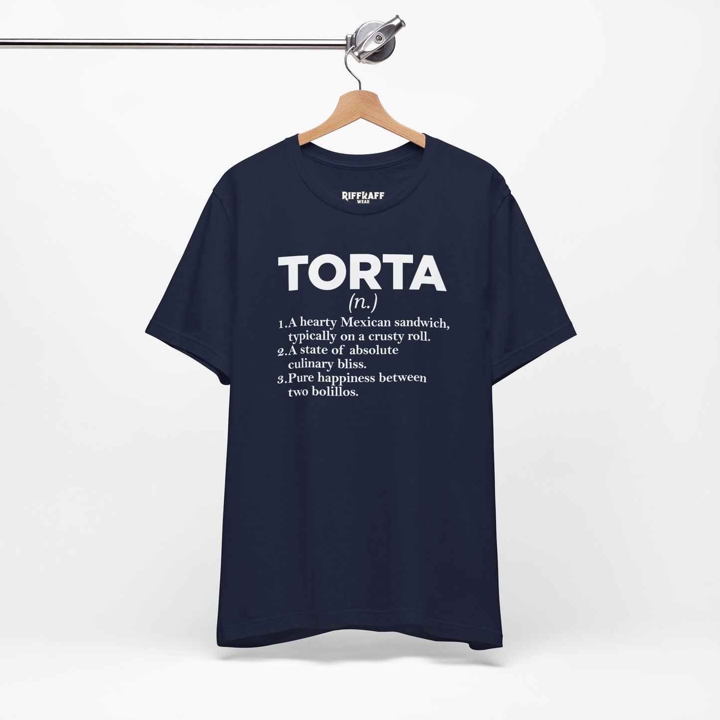 Tee - "TORTA" Definition Shirt (Mexican Sandwich Lover Tee) - Riff Raff Wear