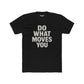 Inspiring Unisex Cotton Crew Tee - 'Do What Moves You' - Riff Raff Wear