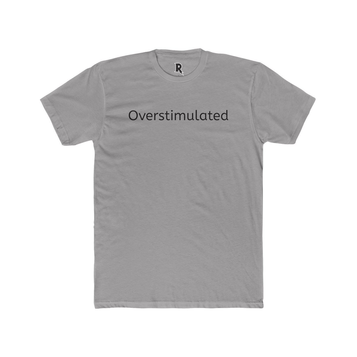 Overstimulated Unisex Cotton Crew Tee - Casual Everyday Wear - Riff Raff Wear