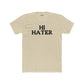 Unisex Cotton Crew Tee - "Hi Hater, Bye Hater" Graphic Shirt - Riff Raff Wear