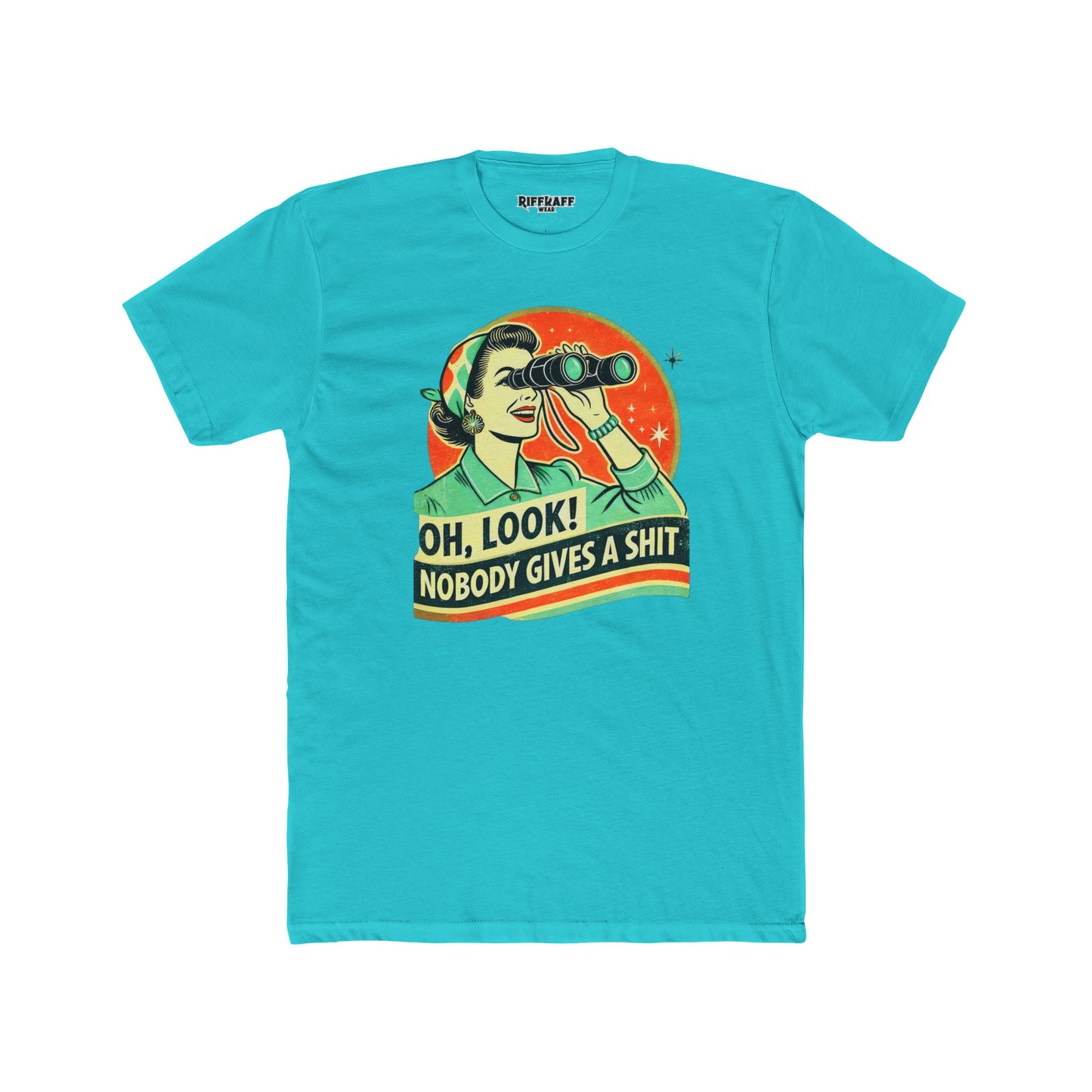 Funny Unisex Cotton Crew Tee - "Oh, Look! Nobody Gives a Shit" Graphic T-Shirt for Sarcastic Souls - Riff Raff Wear