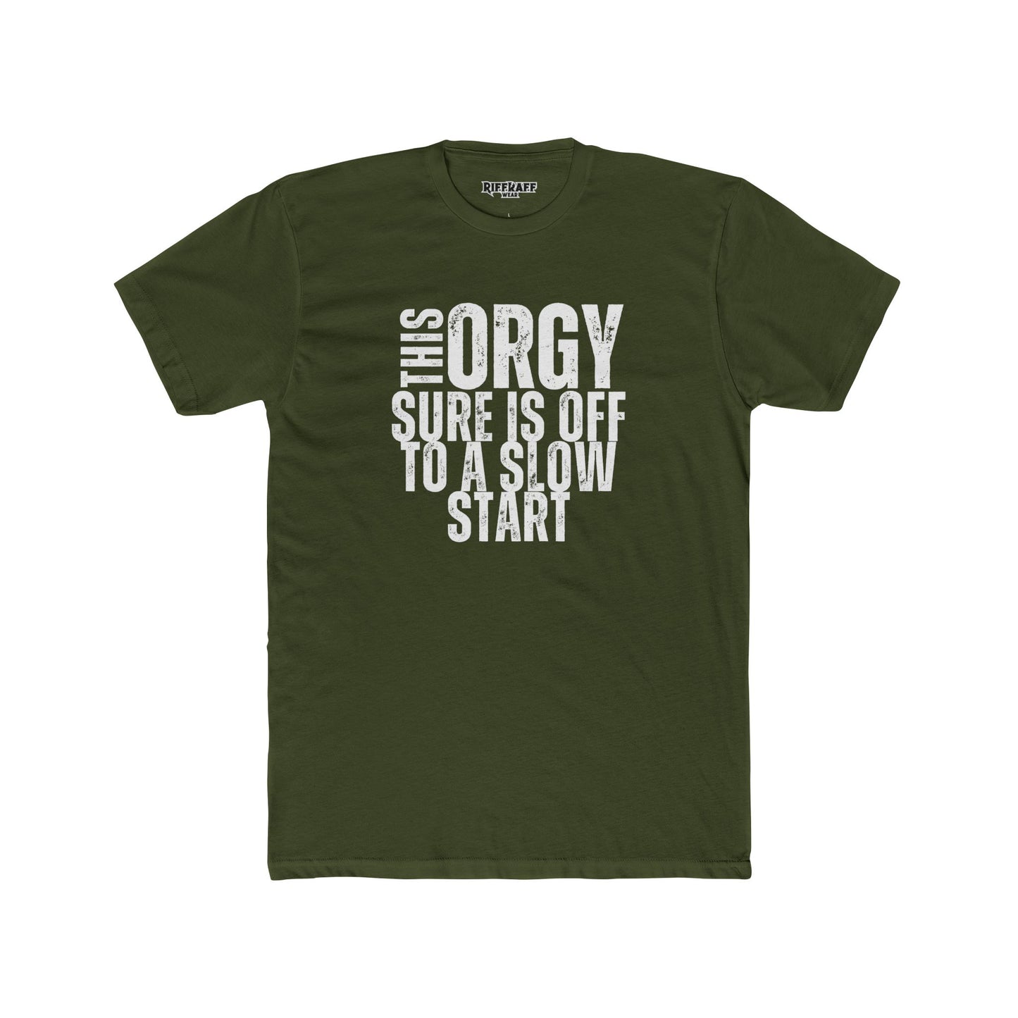 Funny Unisex Cotton Crew Tee - "This Orgy Sure Is Off to a Slow Start" - Riff Raff Wear
