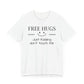 Dad Funny Free Hugs Unisex Jersey Short Sleeve Tee