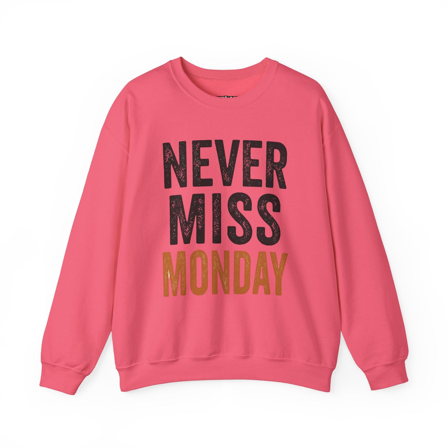 "Never Miss Monday" Crewneck Sweatshirt - REBEL REPUBLIC - Riff Raff Wear