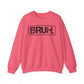 Bruh. Unisex Heavy Blend™ Crewneck Sweatshirt - Riff Raff Wear