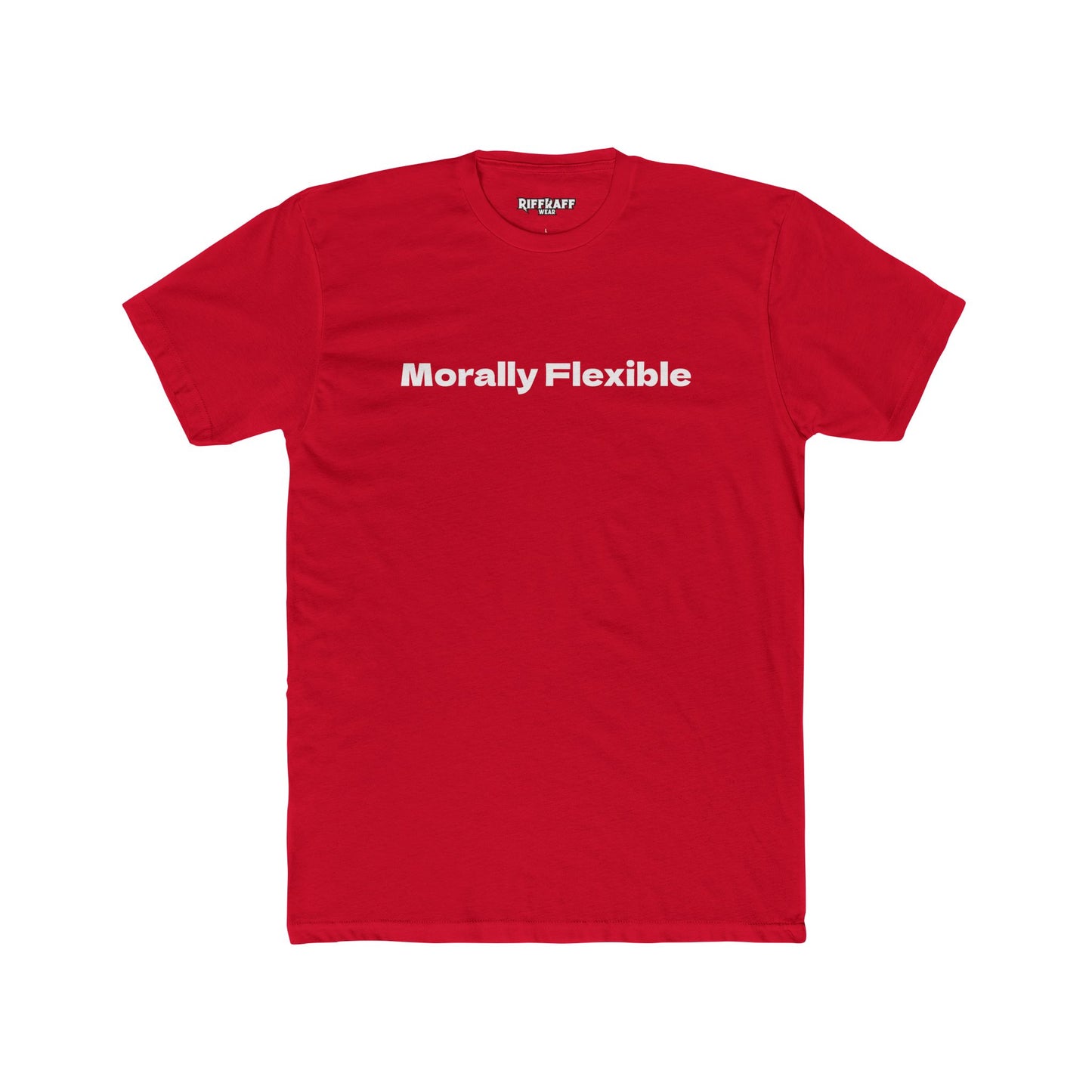Morally Flexible Unisex Cotton Crew Tee - Casual Statement T-Shirt - Riff Raff Wear