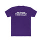 Humorous Unisex Cotton Crew Tee - 'Old Enough To Know Better. & Still Doing It.' Riff Raff Wear