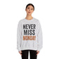 "Never Miss Monday" Crewneck Sweatshirt - REBEL REPUBLIC - Riff Raff Wear